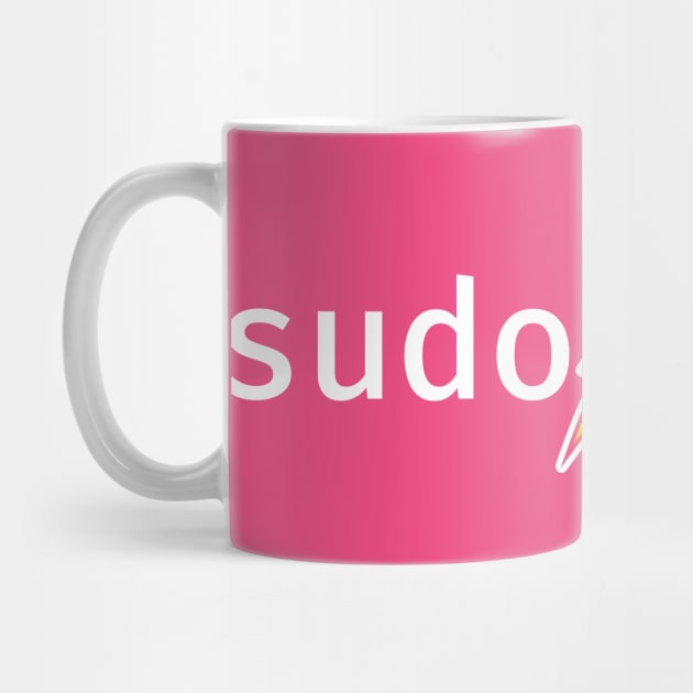 sudo girl. A funny design perfect for unix and linux users, sysadmins or anyone in IT support by RobiMerch